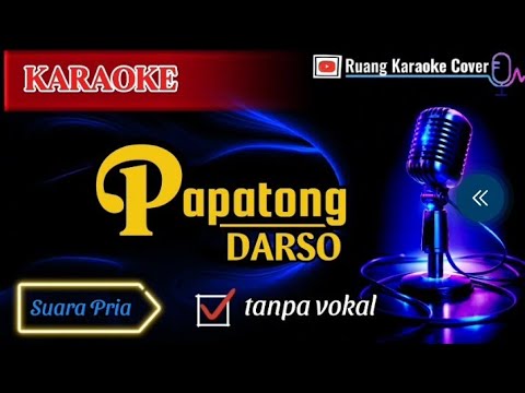 Karaoke Papatong Full Lirik | No Vocal