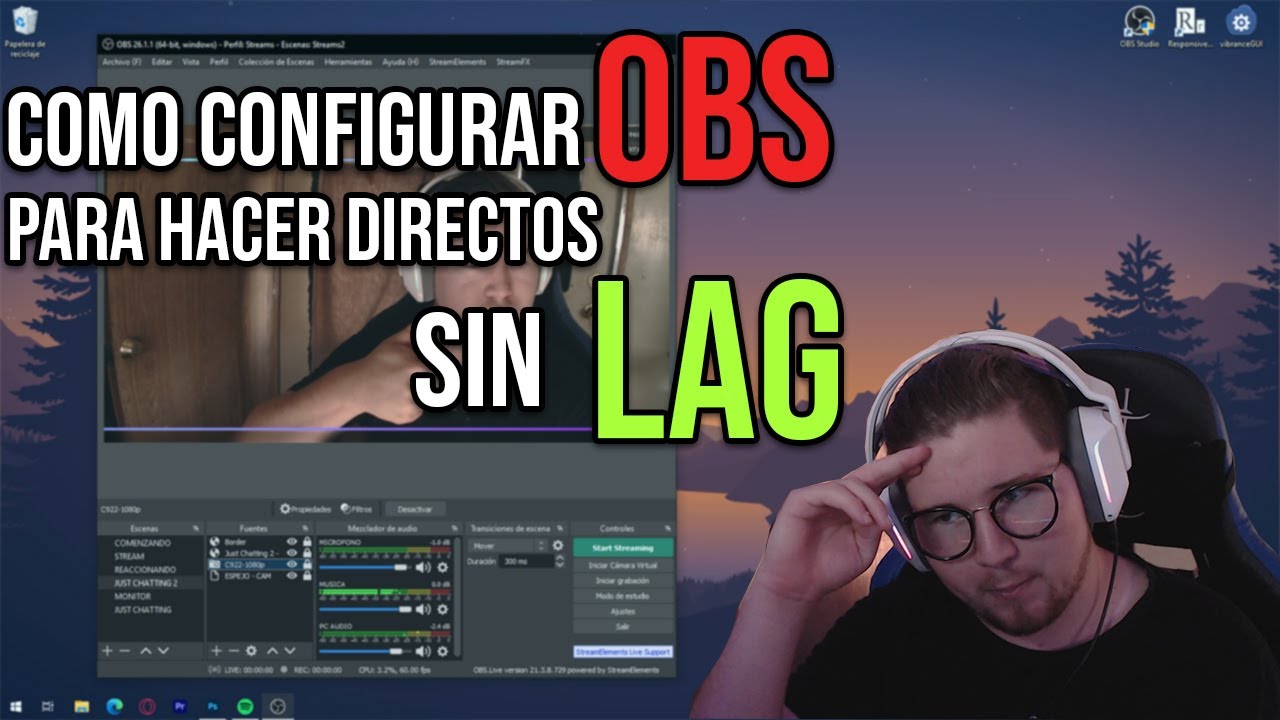  Haz Directos Con OBS Como Configurar OBS Studio Para Hacer Directos 