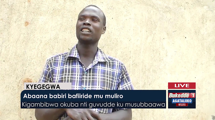Agataliikonfuufu:    Abaana babiri bafiiridde mu muliro .