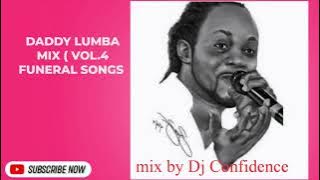 Daddy Lumba mix (Vol.4) Funeral Songs