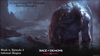 Sunday Savagery   W4Ep3   Infernal Magic