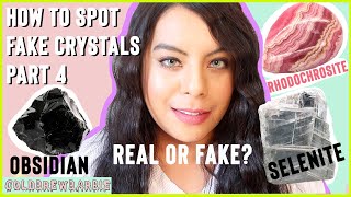 HOW TO SPOT FAKE CRYSTALS | PART 4 | OBSIDIAN , RHODOCHROSITE & SELENITE | ARE YOUR CRYSTALS FAKE??
