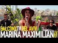 MARINA MAXIMILIAN - I TRUST THIS MAN (BalconyTV)