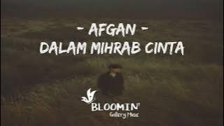 Afgan - Dalam Mihrab Cinta Lirik Lagu Ost. Dalam Mihrab Cinta