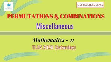 NCERT 11 maths - Miscellaneous Exercise fully solved (Permutations & Combinations) | Chapter-7 |