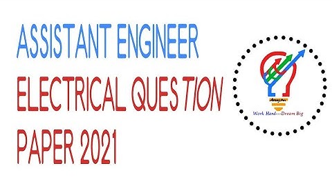 ASSISTANT ENGINEER ELECTRICAL QUESTION PAPER 2021