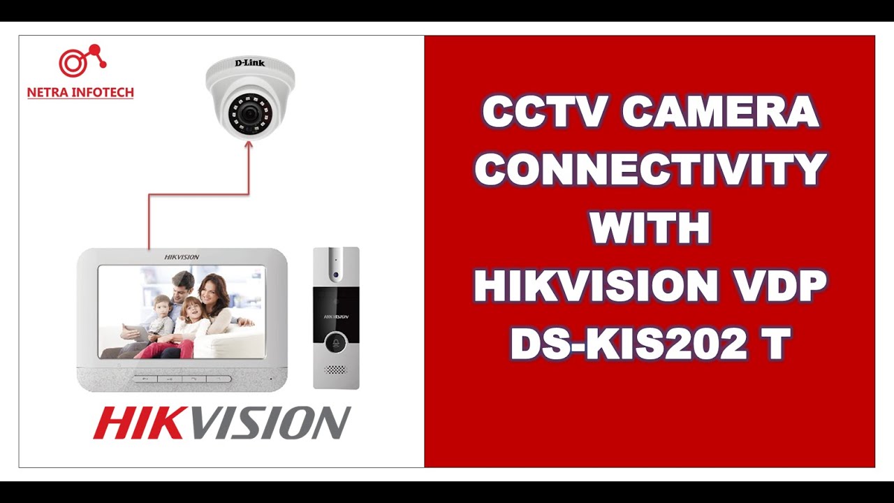 CCTV CAMERA CONNECTIVITY WITH HIKVISION VIDEO DOOR PHONE DSKIS 202 T