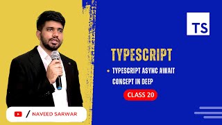 #20: TypeScript Async and Await concept in deep | TypeScript Tutorial