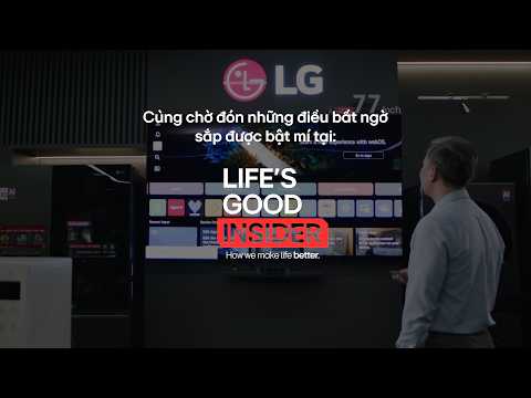 ĐIỀU GÌ ẨN CHỨA PHÍA SAU SLOGAN "LIFE'S GOOD"?