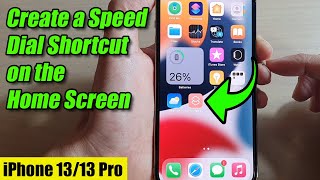 iPhone 13/13 Pro: How to Create a Speed Dial Shortcut - iOS 15 screenshot 5