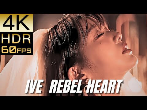 【4K60fps HDR】IVE - REBEL HEART ｜高画質リマスター【Official MV】