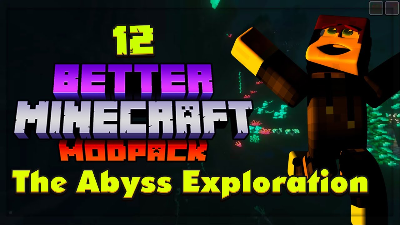 Better Minecraft 1.16.5 Modpack #12 The Abyss Exploration w/Windiana ...