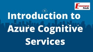 Introduction to Azure Cognitive Services