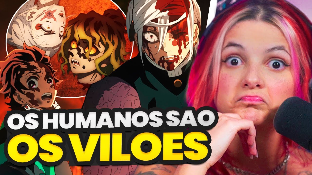 OS MAIORES VILOES DE DEMON SLAYER SÃO OS HUMANOS??