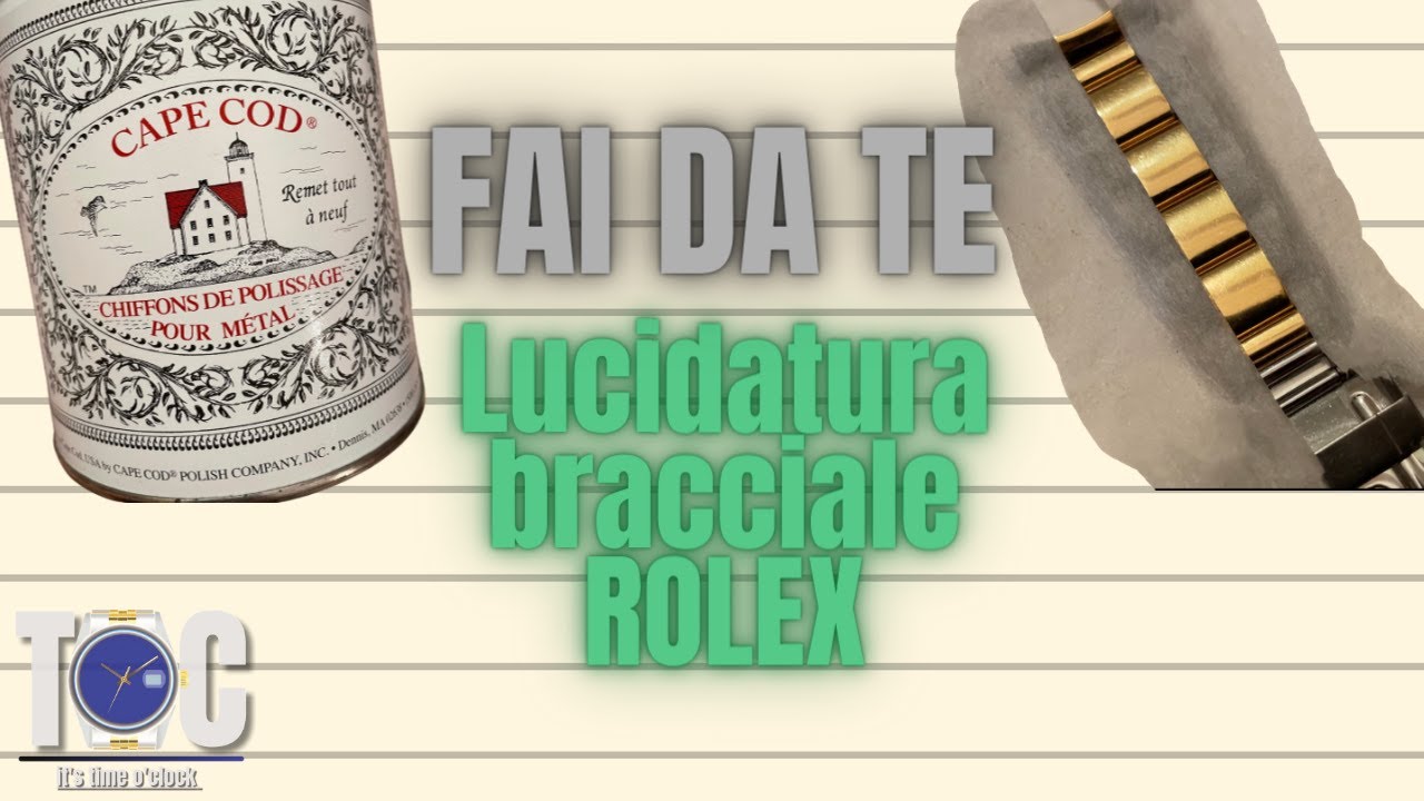 ATTENZIONE alla LUCIDATURA CASALINGA di un bracciale Rolex con il Cape Cod  - YouTube