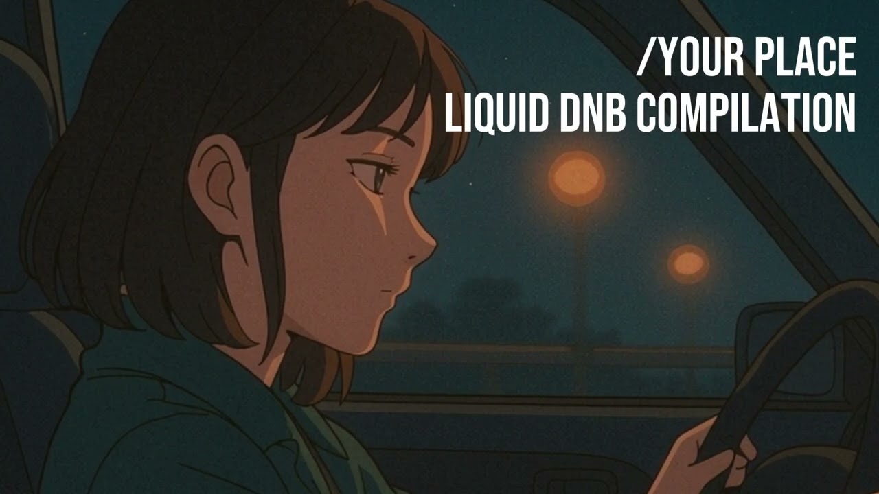 Midnight Flow | Liquid DnB for a Night Ride, Focus & Chill | /Your Place