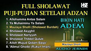 Full SHOLAWAT PUJI-PUJIAN Setelah Adzan