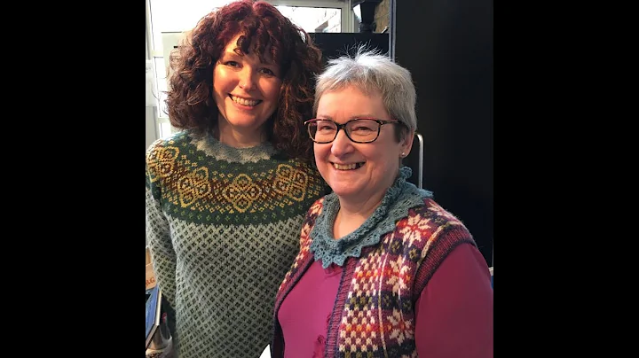 A Conversation on Fair Isle Knitting with Hazel Tindall and Janette Budge