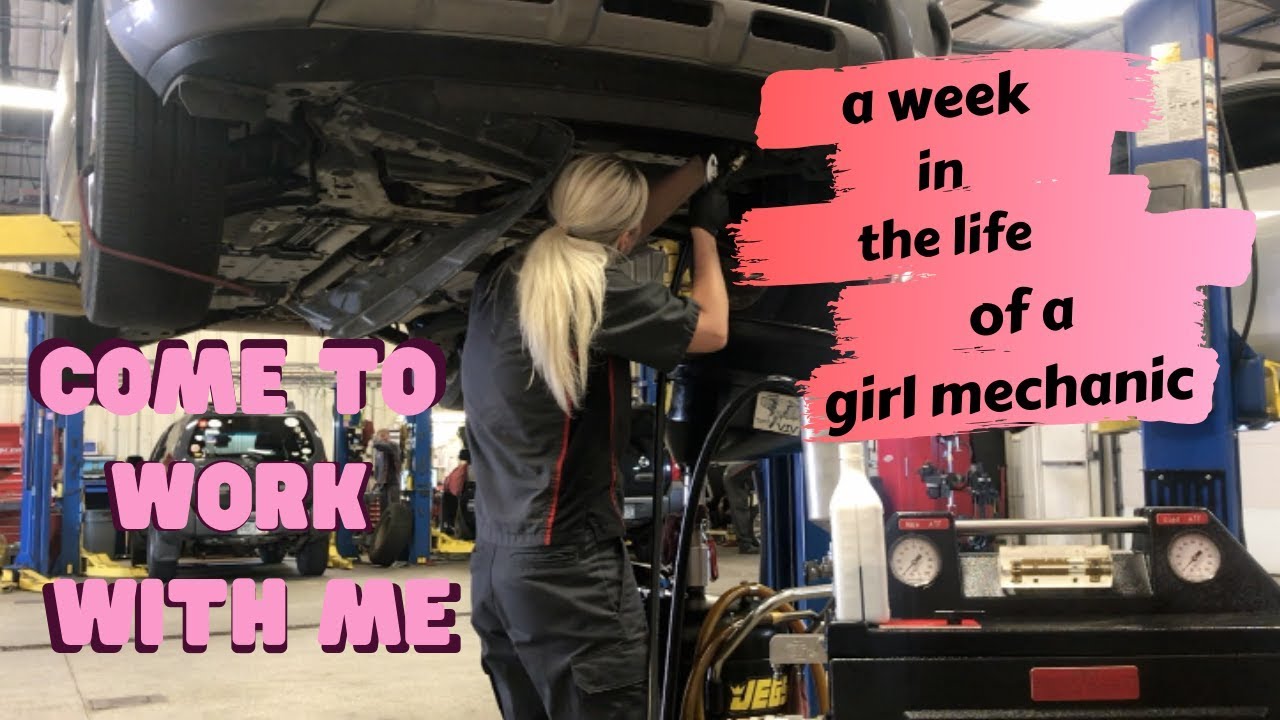 A Week In My Life As a Girl Mechanic
