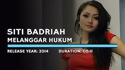 Siti Badriah - Melanggar Hukum (Lyric)  - Durasi: 5:13. 