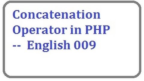 Concatenation operator in php - English-vlr training 0077