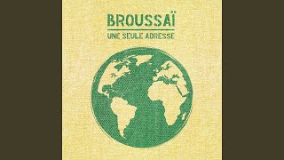 Video thumbnail of "Broussaï - Collectif"