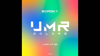 Borsky - Look at Me [TWO NAME]