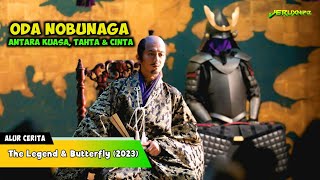 Oda Nobunaga Sang Pemersatu Bangsa‼️Kisah Cinta Yang Jarang Diketahui‼️