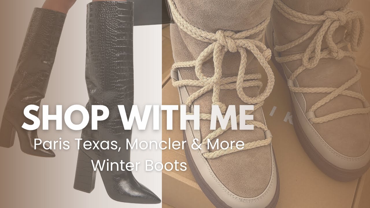 What I’d Buy (and Skip) When Shopping Winter Boots | Paris Texas, Moncler, Stuart Weitzman, and more