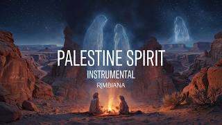 Download lagu PALESTINE SPIRIT (INSTRUMENTAL) - RIMBIANA