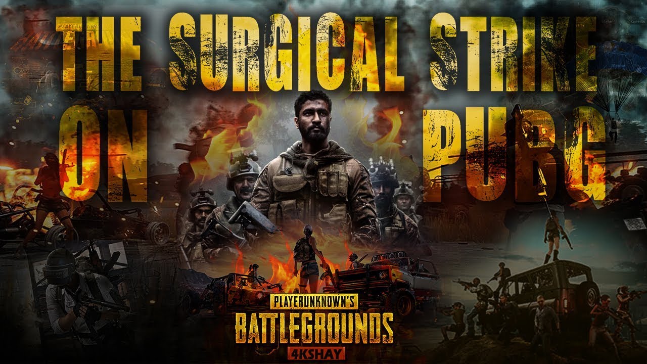 The Surgical Strike On PUBG | PUBG Mobile Gameplay With Uri Trailer by 4kshay