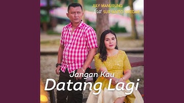 Jangan Kau Datang Lagi