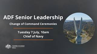 ADF | Chief of Navy change of command ceremony