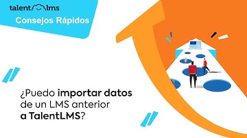 ¿Puedo importar datos de un LMS anterior a TalentLMS?