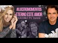 Lucero y Yanni interpretan Eterno este Amor.