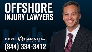 Thumbnail Offshore Injury Lawyer | Maritime Injury Lawyer | Doyle Raizner LLP