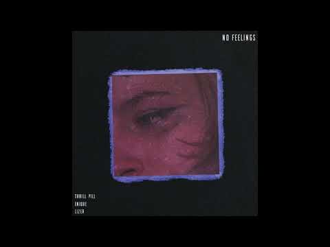 (Минус) THRILL PILL, ENIQUE & Lizer – NO FEELINGS (Remix) [Instrumental]