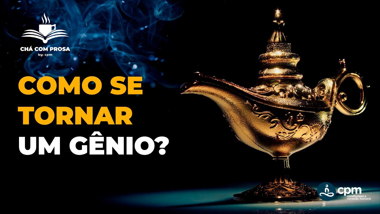 COMO SE TORNAR UM GÊNIO? 🎙 Chá Com Prosa #7 - YouTube