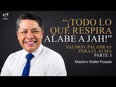 Ven, Sígueme  con Walter Posada - "¡TODO LO QUE RESPIRA  ALABE A JAH! - LA BIBLIA-ANTIGUO TESTAMENTO thumbnail