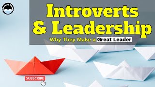 Why Introverts Make a Better Leader