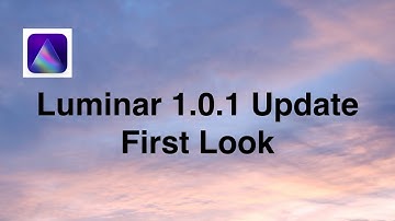 Luminar AI v1.0.1 Update - First Look!