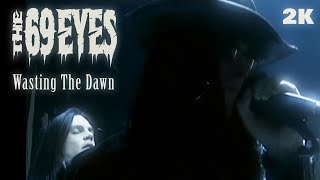 The 69 Eyes - Wasting The Dawn (official music video, 2K, 1440p)