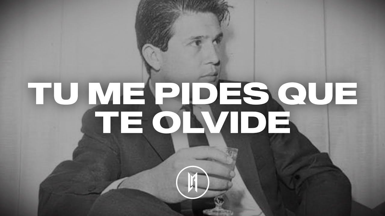Leo Dan - Tu Me Pides Que Te Olvide (Letra)