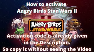 How to Activate Angry Birds : Star Wars 2 | Creative Zone screenshot 2