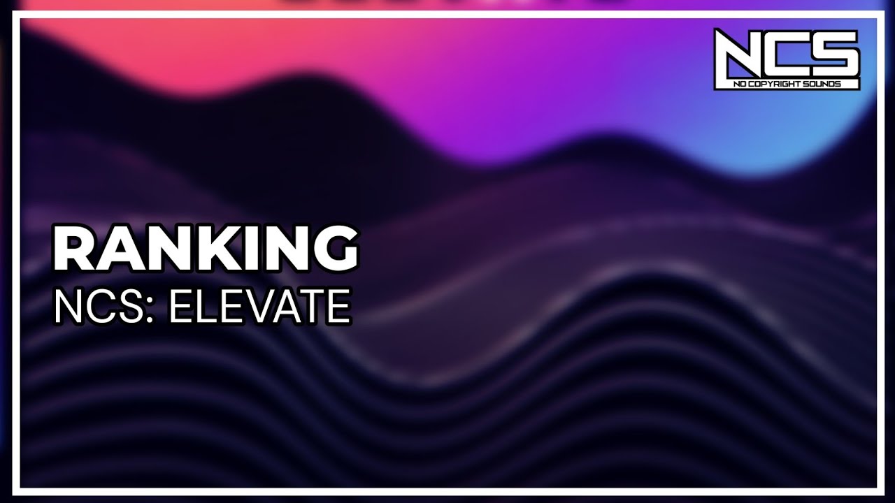 Ranking NCS: Elevate