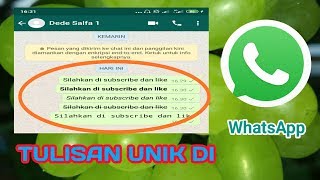 Cara membuat tulisan unik di status wa ||WhatsApp