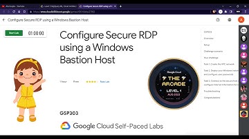 Configure Secure RDP using a Windows Bastion Host | GSP303 | #qwiklabs