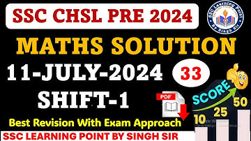 SSC CHSL Tier-1 2024 || CHSL (11 July 2024, Shift-1) Math Solved Paper by Singh Sir || #chsl2024