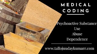 Psychoactive Substance Use, Abuse and Dependence