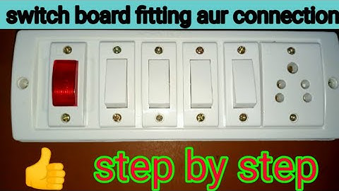 4 switch 1 socket 1 indicator board wirring and fitting // switch board connection